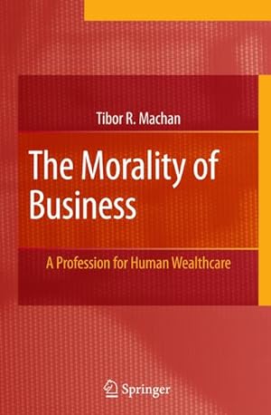 Seller image for The Morality of Business for sale by BuchWeltWeit Ludwig Meier e.K.