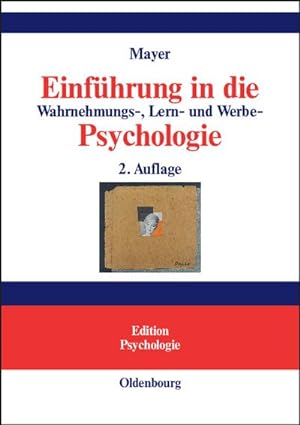 Immagine del venditore per Einfhrung in die Wahrnehmungs-, Lern- und Werbe-Psychologie venduto da BuchWeltWeit Ludwig Meier e.K.