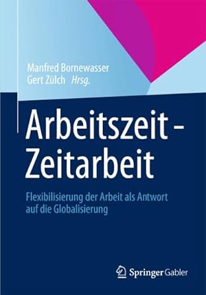 Seller image for Arbeitszeit - Zeitarbeit for sale by BuchWeltWeit Ludwig Meier e.K.