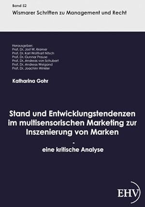 Seller image for Stand und Entwicklungstendenzen im multisensorischen Marketing zur Inszenierung von Marken - eine kritische Analyse for sale by BuchWeltWeit Ludwig Meier e.K.