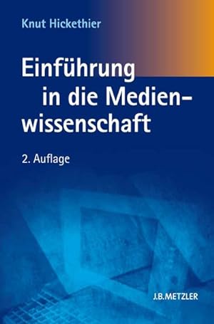 Bild des Verkufers fr Einfhrung in die Medienwissenschaft zum Verkauf von BuchWeltWeit Ludwig Meier e.K.