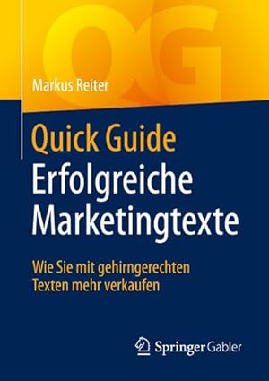 Image du vendeur pour Quick Guide Erfolgreiche Marketingtexte mis en vente par BuchWeltWeit Ludwig Meier e.K.