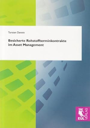 Seller image for Besicherte Rohstoffterminkontrakte im Asset Management for sale by BuchWeltWeit Ludwig Meier e.K.