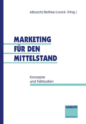 Imagen del vendedor de Marketing fr den Mittelstand a la venta por BuchWeltWeit Ludwig Meier e.K.