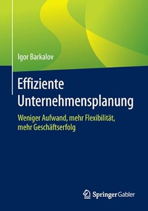 Imagen del vendedor de Effiziente Unternehmensplanung a la venta por BuchWeltWeit Ludwig Meier e.K.