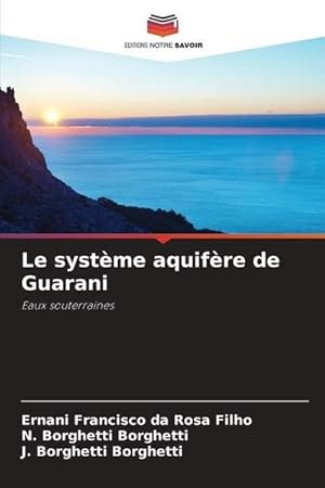 Seller image for Le systme aquifre de Guarani for sale by BuchWeltWeit Ludwig Meier e.K.