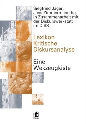 Image du vendeur pour Lexikon der Kritischen Diskursanalyse mis en vente par BuchWeltWeit Ludwig Meier e.K.