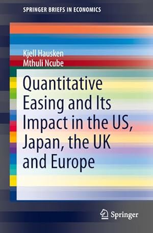 Seller image for Quantitative Easing and Its Impact in the US, Japan, the UK and Europe for sale by BuchWeltWeit Ludwig Meier e.K.