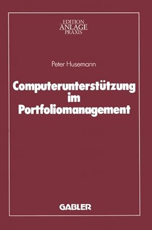 Immagine del venditore per Computeruntersttzung im Portfoliomanagement venduto da BuchWeltWeit Ludwig Meier e.K.