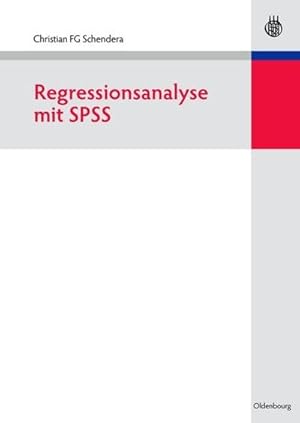 Seller image for Regressionsanalyse mit SPSS for sale by BuchWeltWeit Ludwig Meier e.K.