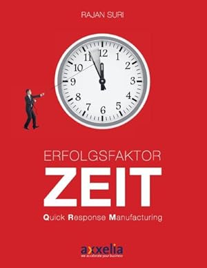 Imagen del vendedor de Erfolgsfaktor Zeit Quick Response Manufacturing a la venta por BuchWeltWeit Ludwig Meier e.K.