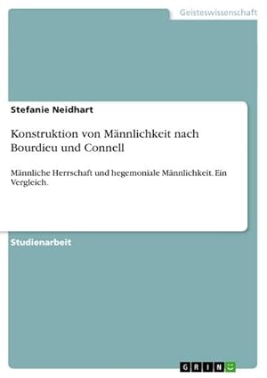 Seller image for Konstruktion von Mnnlichkeit nach Bourdieu und Connell for sale by BuchWeltWeit Ludwig Meier e.K.