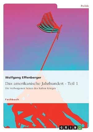 Seller image for Das amerikanische Jahrhundert - Teil 1 for sale by BuchWeltWeit Ludwig Meier e.K.