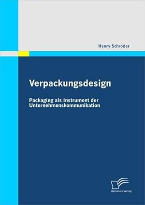 Immagine del venditore per Verpackungsdesign: Packaging als Instrument der Unternehmenskommunikation venduto da BuchWeltWeit Ludwig Meier e.K.