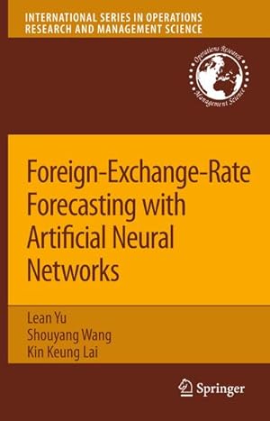 Image du vendeur pour Foreign-Exchange-Rate Forecasting with Artificial Neural Networks mis en vente par BuchWeltWeit Ludwig Meier e.K.