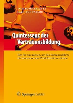 Image du vendeur pour Quintessenz der Vertrauensbildung mis en vente par BuchWeltWeit Ludwig Meier e.K.