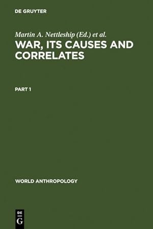 Image du vendeur pour War, its Causes and Correlates mis en vente par BuchWeltWeit Ludwig Meier e.K.