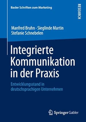 Immagine del venditore per Integrierte Kommunikation in der Praxis venduto da BuchWeltWeit Ludwig Meier e.K.