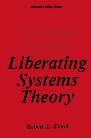 Image du vendeur pour Liberating Systems Theory mis en vente par BuchWeltWeit Ludwig Meier e.K.