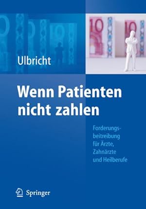 Image du vendeur pour Wenn Patienten nicht zahlen mis en vente par BuchWeltWeit Ludwig Meier e.K.