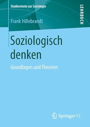 Bild des Verkufers fr Soziologisch denken zum Verkauf von BuchWeltWeit Ludwig Meier e.K.