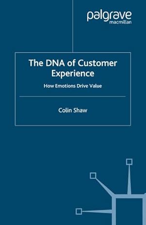 Imagen del vendedor de The DNA of Customer Experience a la venta por BuchWeltWeit Ludwig Meier e.K.