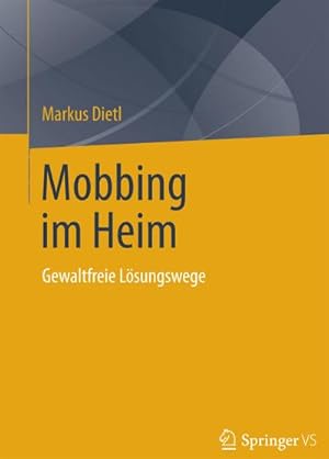 Imagen del vendedor de Mobbing im Heim a la venta por BuchWeltWeit Ludwig Meier e.K.