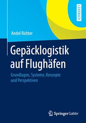 Image du vendeur pour Gepcklogistik auf Flughfen mis en vente par BuchWeltWeit Ludwig Meier e.K.