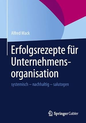 Immagine del venditore per Erfolgsrezepte fr Unternehmensorganisation venduto da BuchWeltWeit Ludwig Meier e.K.