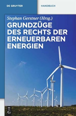 Bild des Verkufers fr Grundzge des Rechts der Erneuerbaren Energien zum Verkauf von BuchWeltWeit Ludwig Meier e.K.