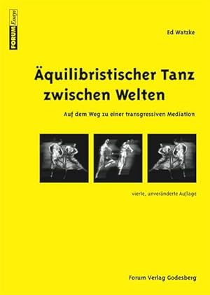 Bild des Verkufers fr quilibristischer Tanz zwischen Welten zum Verkauf von BuchWeltWeit Ludwig Meier e.K.