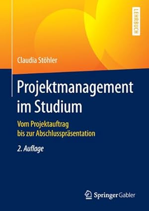 Imagen del vendedor de Projektmanagement im Studium a la venta por BuchWeltWeit Ludwig Meier e.K.