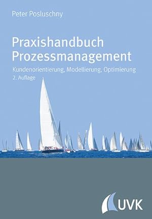Immagine del venditore per Praxishandbuch Prozessmanagement venduto da BuchWeltWeit Ludwig Meier e.K.