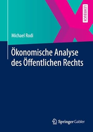 Seller image for konomische Analyse des ffentlichen Rechts for sale by BuchWeltWeit Ludwig Meier e.K.