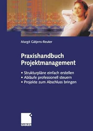 Bild des Verkufers fr Praxishandbuch Projektmanagement zum Verkauf von BuchWeltWeit Ludwig Meier e.K.