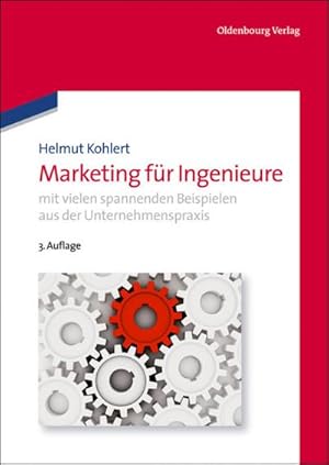 Bild des Verkufers fr Marketing fr Ingenieure zum Verkauf von BuchWeltWeit Ludwig Meier e.K.