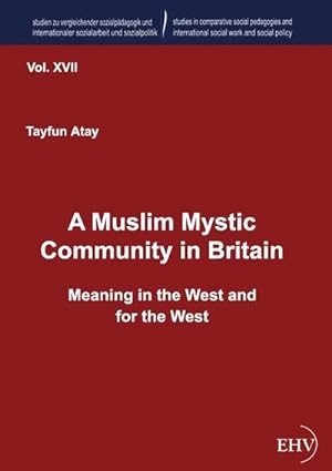 Seller image for A Muslim Mystic Community in Britain for sale by BuchWeltWeit Ludwig Meier e.K.