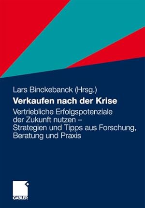 Bild des Verkufers fr Verkaufen nach der Krise zum Verkauf von BuchWeltWeit Ludwig Meier e.K.