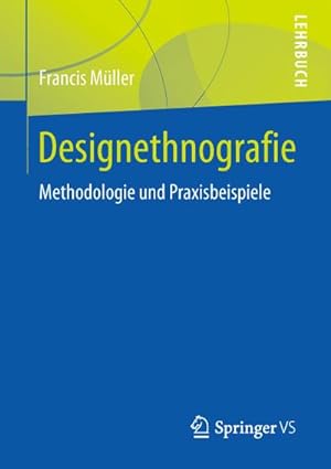 Bild des Verkufers fr Designethnografie zum Verkauf von BuchWeltWeit Ludwig Meier e.K.