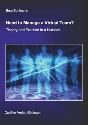 Imagen del vendedor de Need to Manage a Virtual Team? a la venta por BuchWeltWeit Ludwig Meier e.K.