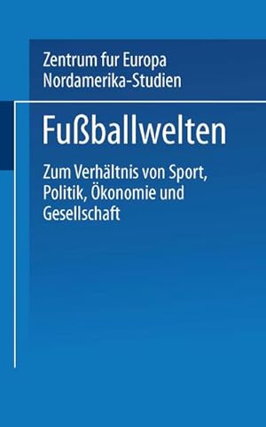 Imagen del vendedor de Fuballwelten a la venta por BuchWeltWeit Ludwig Meier e.K.