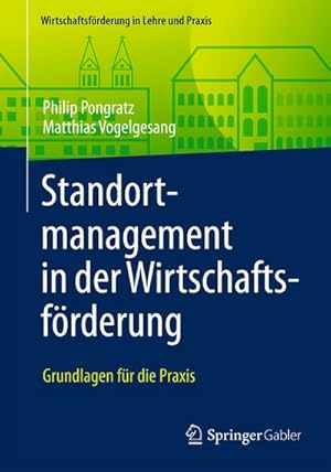 Seller image for Standortmanagement in der Wirtschaftsfrderung; . for sale by BuchWeltWeit Ludwig Meier e.K.