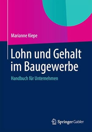 Seller image for Lohn und Gehalt im Baugewerbe for sale by BuchWeltWeit Ludwig Meier e.K.