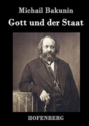 Bild des Verkufers fr Gott und der Staat zum Verkauf von BuchWeltWeit Ludwig Meier e.K.