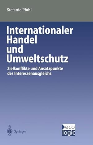 Bild des Verkufers fr Internationaler Handel und Umweltschutz zum Verkauf von BuchWeltWeit Ludwig Meier e.K.