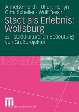 Imagen del vendedor de Stadt als Erlebnis: Wolfsburg a la venta por BuchWeltWeit Ludwig Meier e.K.