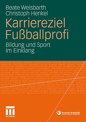 Imagen del vendedor de Karriereziel Fuballprofi a la venta por BuchWeltWeit Ludwig Meier e.K.