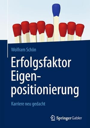 Bild des Verkufers fr Erfolgsfaktor Eigenpositionierung zum Verkauf von BuchWeltWeit Ludwig Meier e.K.