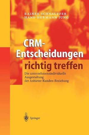 Imagen del vendedor de CRM-Entscheidungen richtig treffen a la venta por BuchWeltWeit Ludwig Meier e.K.