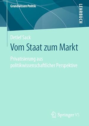 Image du vendeur pour Vom Staat zum Markt mis en vente par BuchWeltWeit Ludwig Meier e.K.
